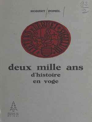 cover image of Deux mille ans d'histoire en Voge